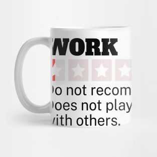 Work Very Bad Would Not Recommend Poor Star Rating Funny Mug